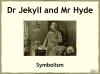 Dr Jekyll and Mr Hyde Symbolism - Free GCSE English Lesson Teaching Resources (slide 1/13)